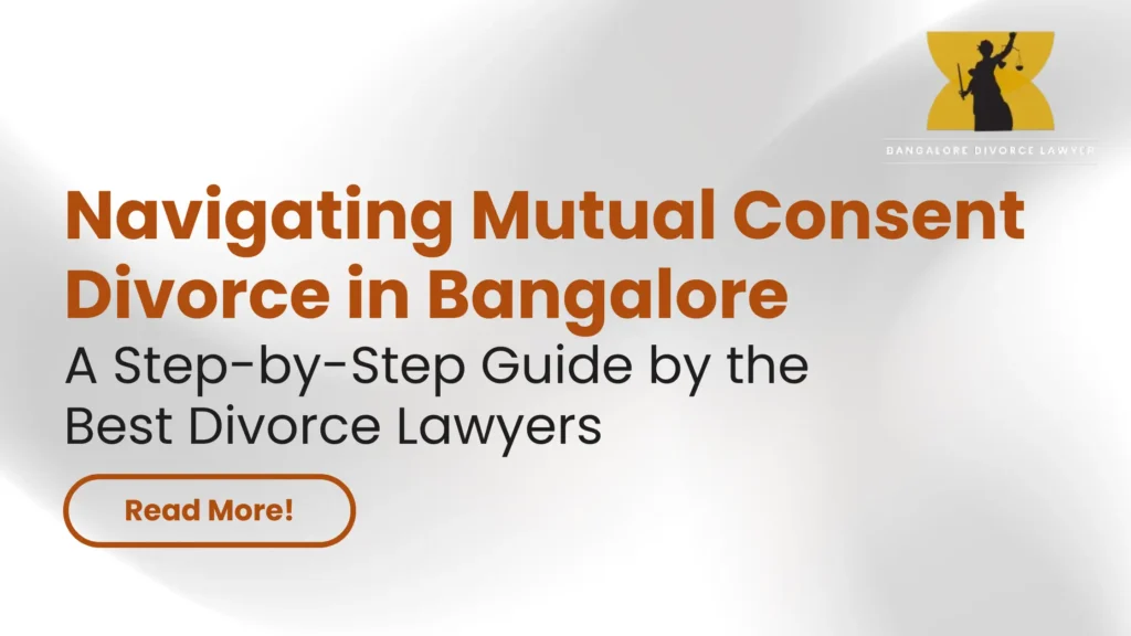 Mutual Consent Divorce in Bangalore